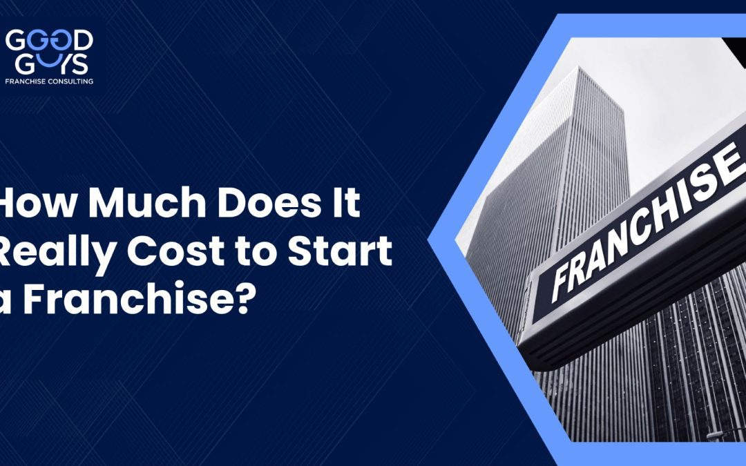 Good Guys Franchise Consulting graphic illustrating franchise startup costs and investment.